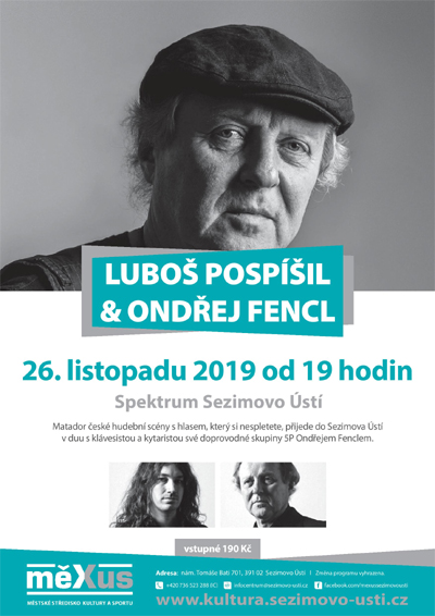 26.11.2019 - Luboš Pospíšil & Ondřej Fencl - Koncert / Sezimovo Ústí