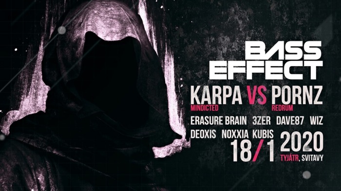 18.01.2020 - BassEffect w/ KARPA vs. P0RNZ / Svitavy