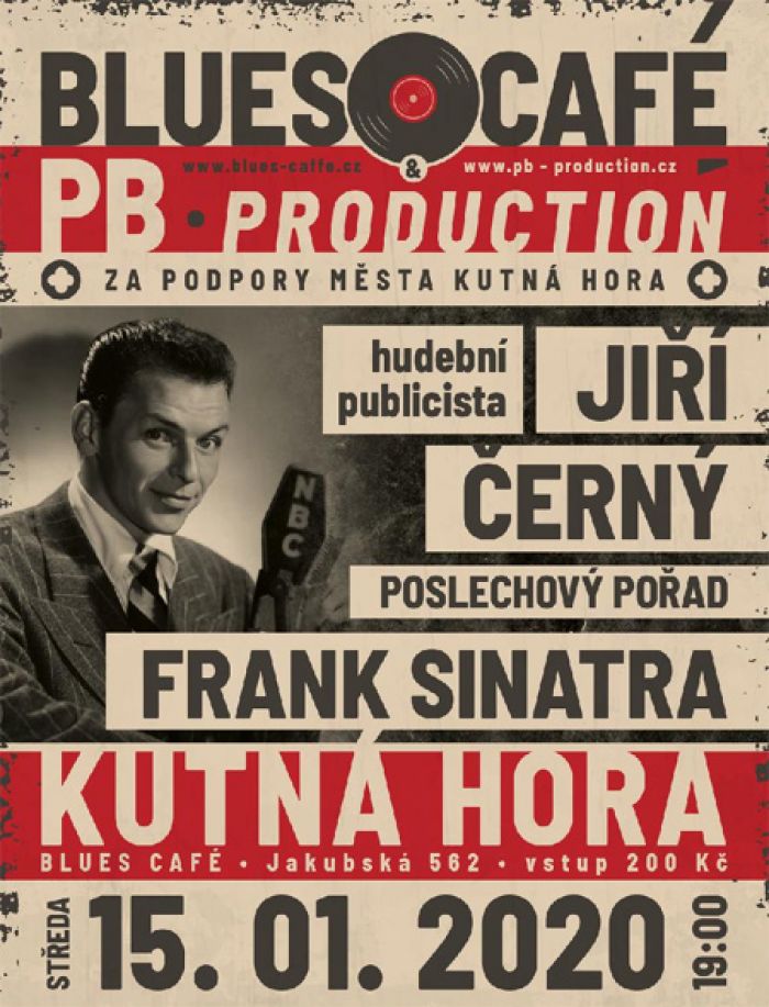 15.01.2020 - Jiří Černý: Frank Sinatra - Poslechový pořad / Kutná Hora