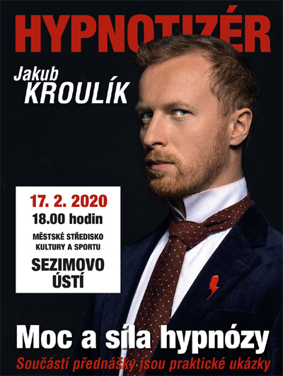 17.02.2020 - Hypnotizér Jakub Kroulík - Sezimovo Ústí
