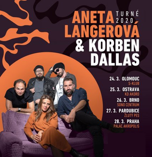 24.03.2020 - Aneta Langerová & Korben Dallas - Turné 2020 / Olomouc