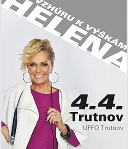 04.04.2020 - Helena Vondráčková - Vzhůru k výškám / Trutnov