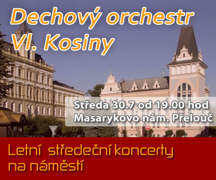 30.07.2014 - Dechový orchestr Vl. Kosiny - letní středeční koncert - Přelouč