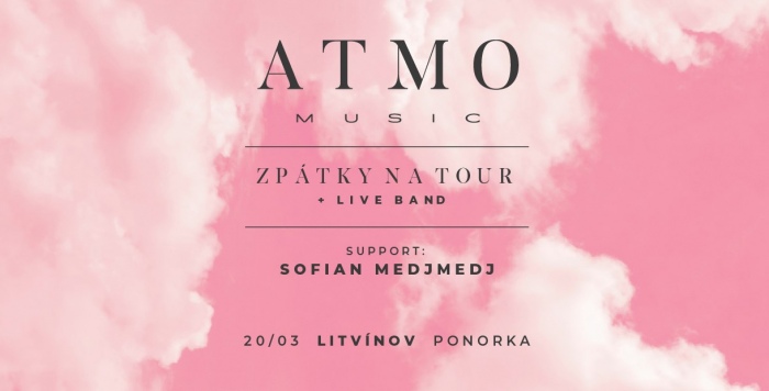 20.03.2020 - ATMO music - Zpátky na tour / Litvínov