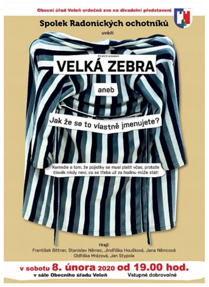 08.02.2020 - VELKÁ ZEBRA - Divadlo / Veleň