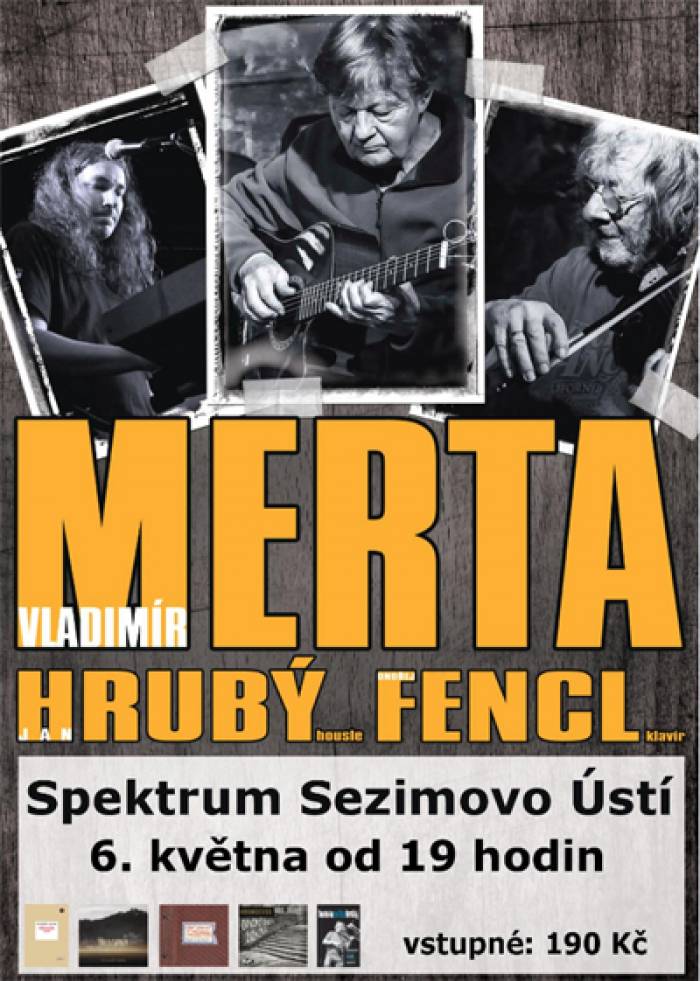 06.05.2020 - Trio Merta, Hrubý, Fencl - Koncert / Sezimovo Ústí