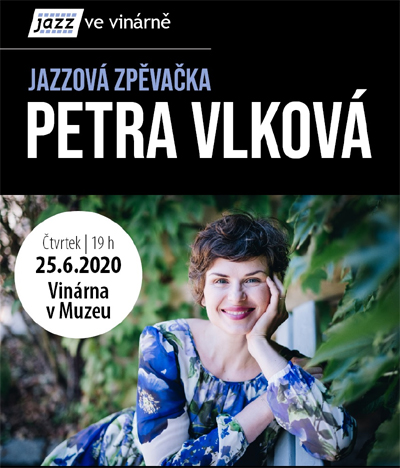 25.06.2020 - Jazz ve vinárně - Petra Vlková kvartet / Chrudim