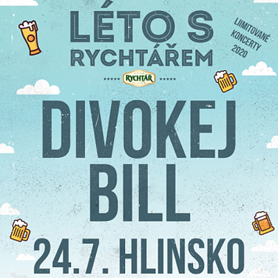 24.07.2020 - Divokej Bill - Koncert / Hlinsko