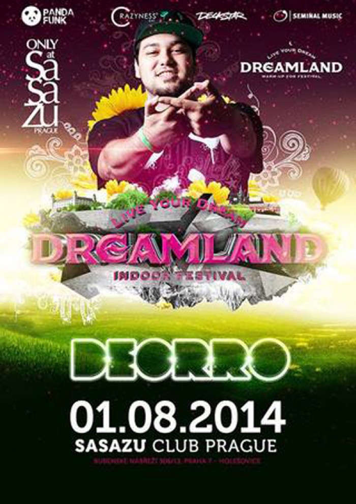 01.08.2014 - Dreamland - DEORRO / SaSaZu Klub Praha