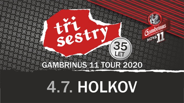 04.07.2020 - Tři Sestry - Gambrinus 11 tour / Holkov u Velešína