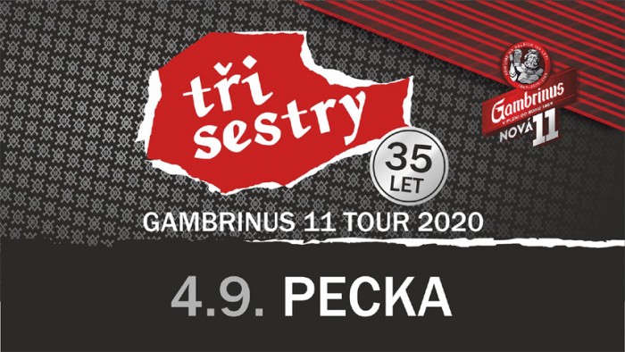04.09.2020 - Tři Sestry - Gambrinus 11 tour / Pecka
