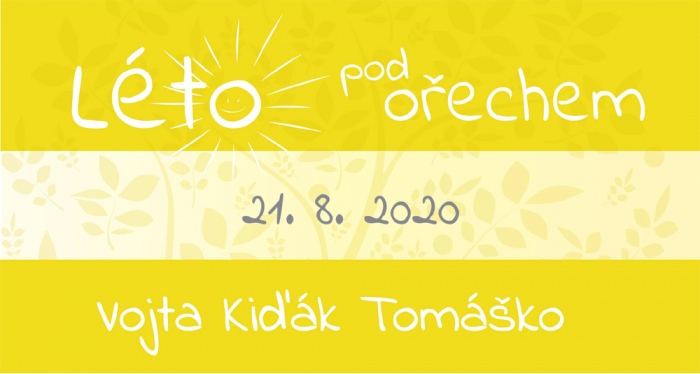 21.08.2020 - Léto pod ořechem: Vojta Kiďák Tomáško - Koncert / Hustopeče
