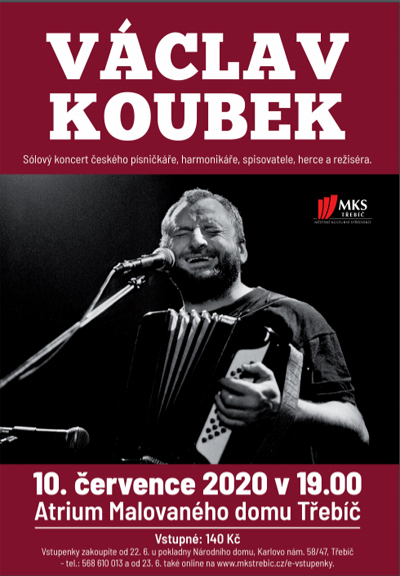 10.07.2020 - VÁCLAV KOUBEK - Koncert / Třebíč