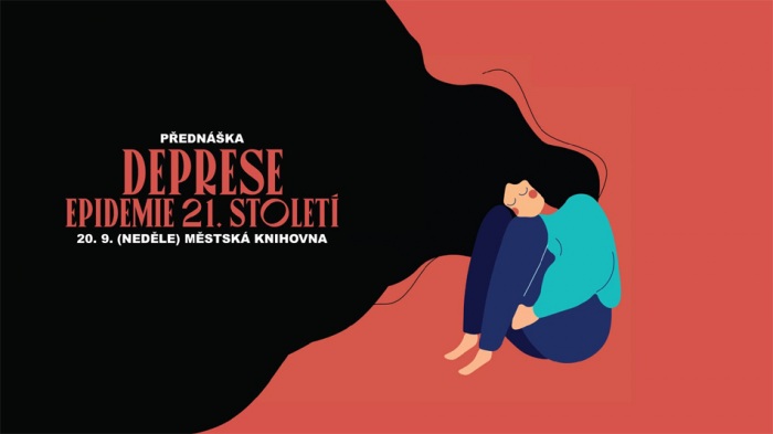 20.09.2020 - Deprese - epidemie 21. století: Přednáška / Praha (ZRUŠENO!!)
