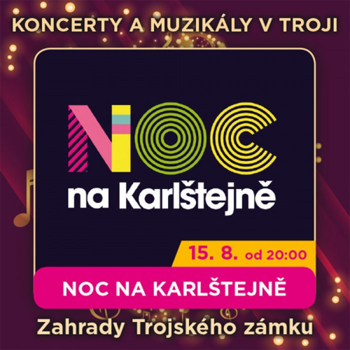 15.08.2020 - NOC NA KARLŠTEJNĚ - Muzikál / Praha