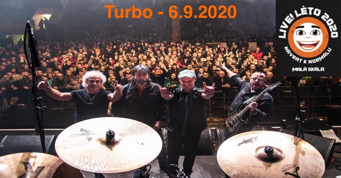 06.09.2020 - LIVE!LÉTO 2020 - TURBO / Malá Skála