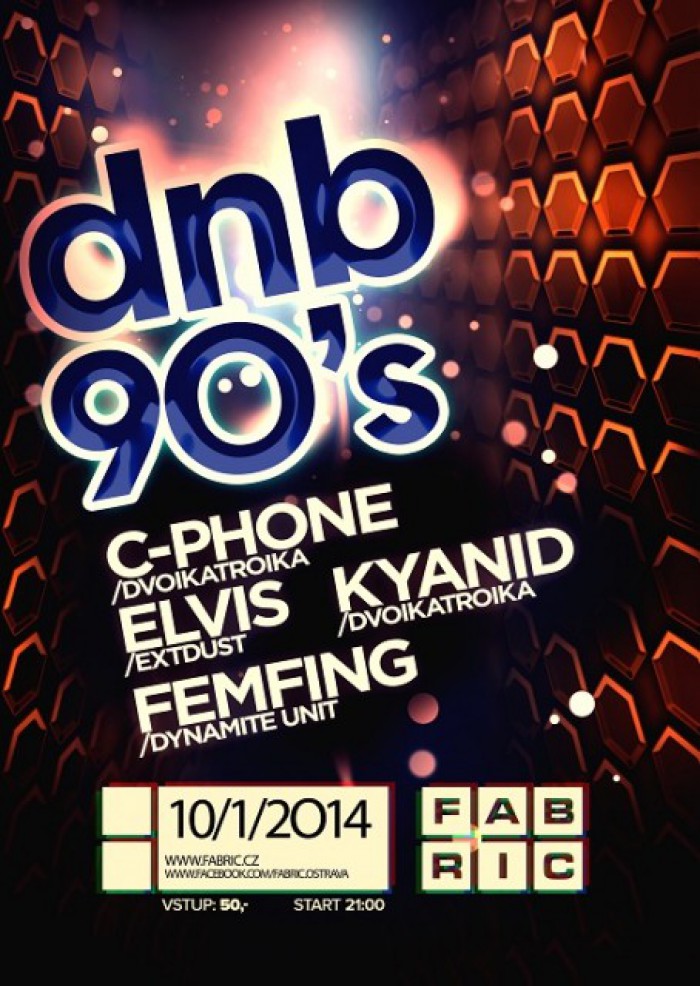 10.01.2014 - DNB 90'S C-PHONE, ELVIS, KYANID, FEMFING