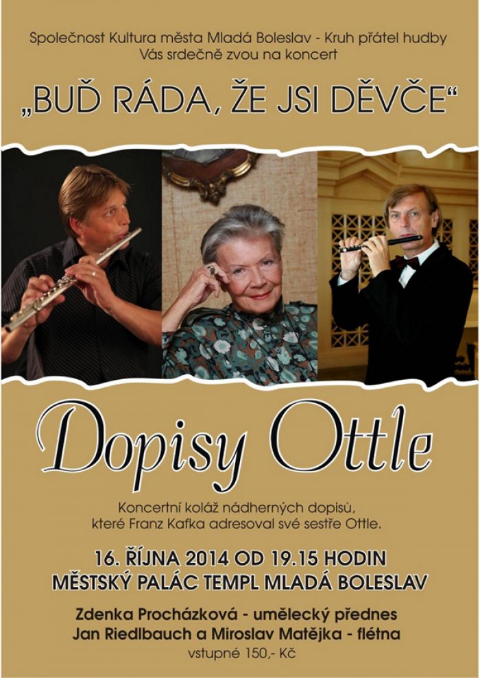 16.10.2014 - BUĎ RÁDA, ŽE JSI DĚVČE - Dopisy Ottle / Mladá Boleslav