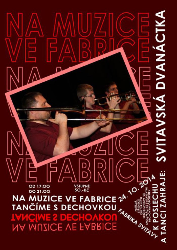 24.10.2014 - Na muzice ve Fabrice  /  Svitavy