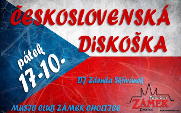 17.10.2014 - Československá diskoška  - Music club Zámek Choltice