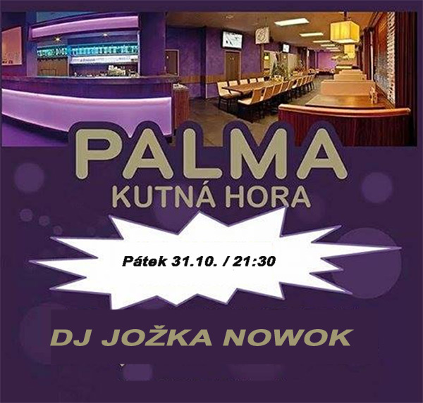 31.10.2014 - Hudební večer - DJ JOŽKA NOWOK / Kutná Hora