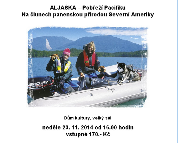 23.11.2014 - ALJAŠKA - Pobřeží Pacifiku ( live-diashow) - Mladá Boleslav