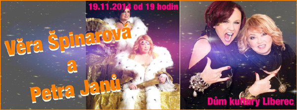 19.11.2014 - PETRA JANŮ & VĚRA ŠPINAROVÁ TOUR 2014 - Liberec