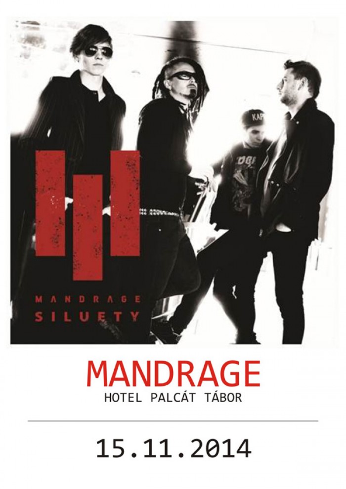 15.11.2014 - MANDRAGE SILUETY TOUR PART II. - Tábor