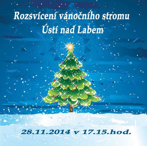 28.11.2014 - Slavnostní rozsvícení vánočního stromu - Ústí nad Labem