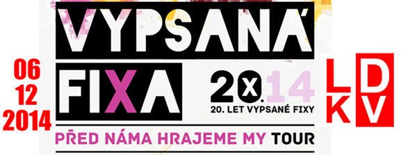 06.12.2014 - VYPSANÁ FIXA - PŘED NÁMA HRAJEME MY TOUR 2014 / Karlovy Vary