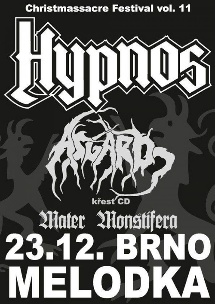 23.12.2013 - Hypnos, Asgard, Mater Monstifera