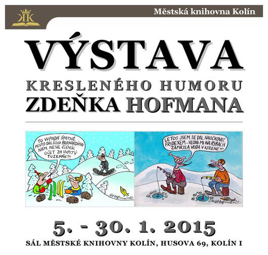 05.01.2015 - Výstava kresleného humoru Zdeňka Hofmana - Kolín