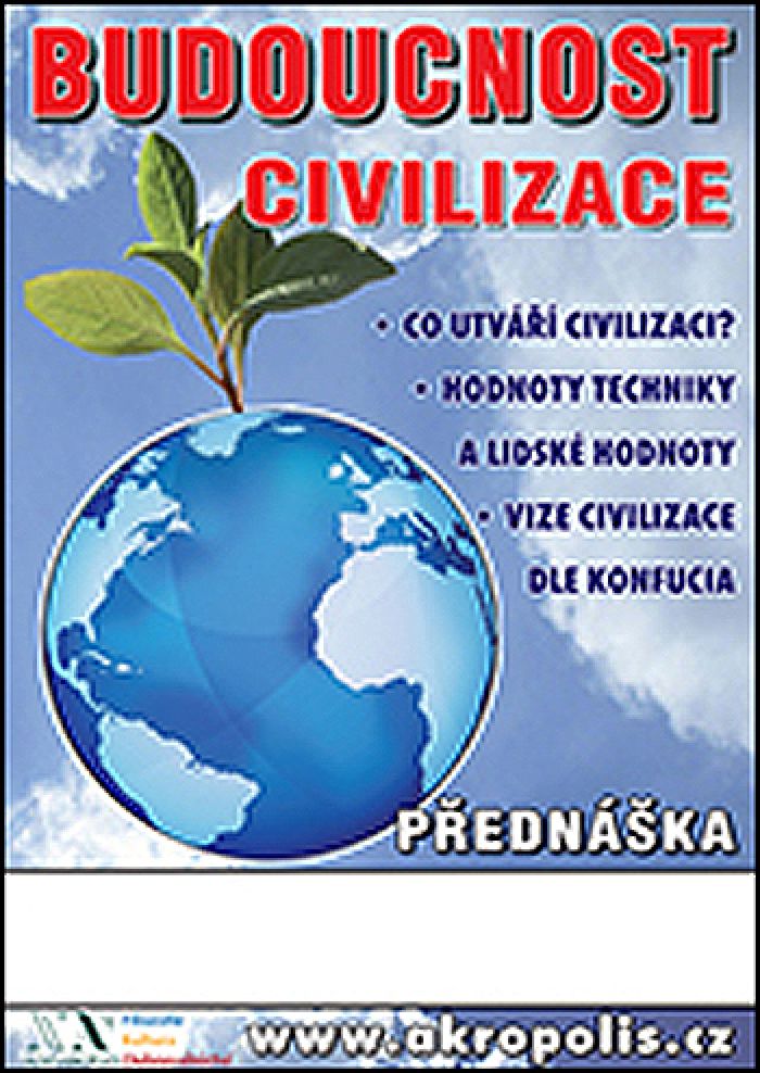 26.02.2015 - Budoucnost civilizace - Přednáška / Pardubice