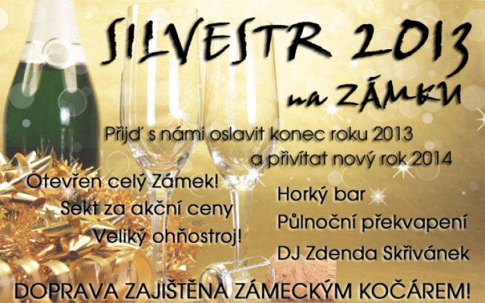 31.12.2013 - SILVESTR 2013 - Music club Zámek Choltice