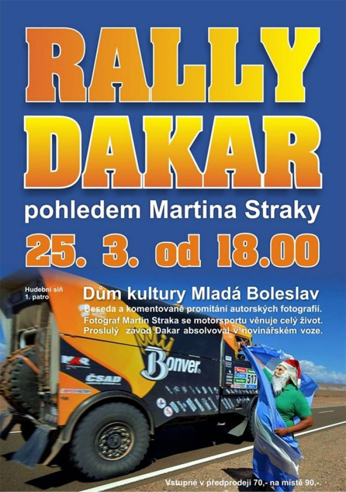 25.03.2015 - Rally Dakar pohledem Martina Straky - Mladá Boleslav