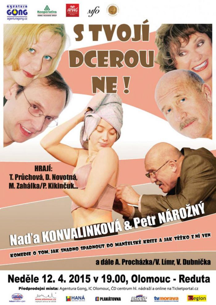 12.04.2015 - S TVOJÍ DCEROU NE - divadlo / Olomouc
