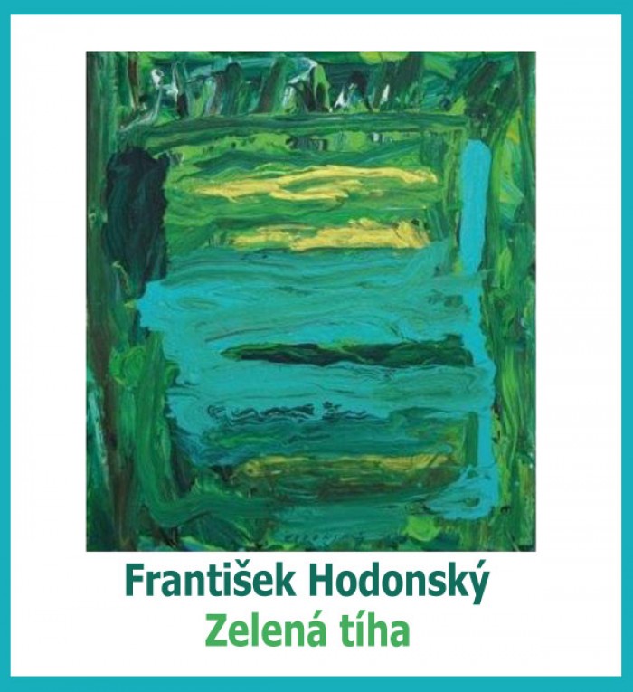 27.03.2015 - František Hodonský - Zelená tíha /  Benešov