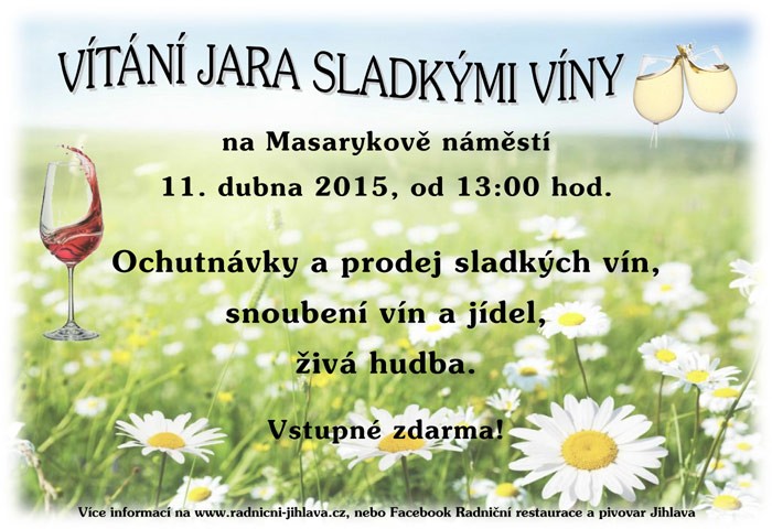 11.04.2015 - Vítání Jara SLADKÝMI VÍNY - Jihlava
