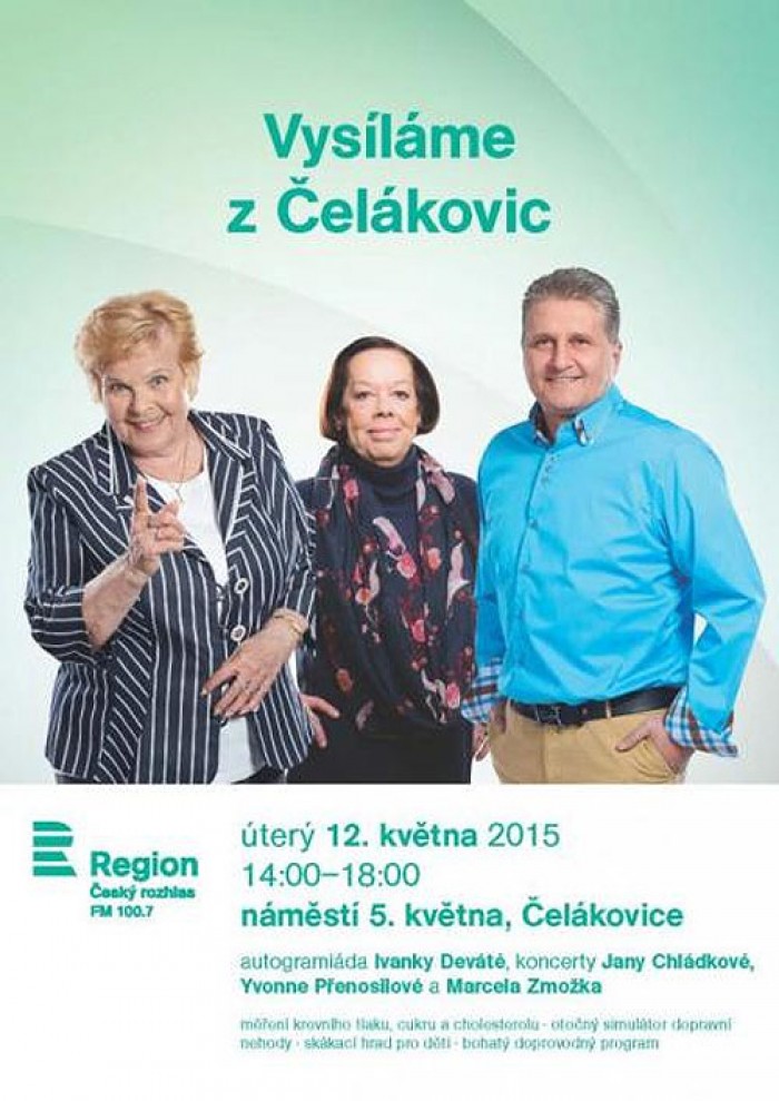 12.05.2015 - Český rozhlas Region přiveze do Čelákovic známé zpěváky i oblíbenou herečku 