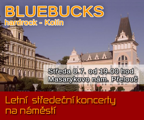 08.07.2015 - BLUE BUCKS - letní středeční koncert - Přelouč