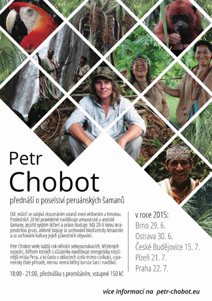 15.07.2015 -  Petr Chobot - Přednáška o poselství Peruánských šamanů / České Budějovice