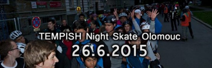 26.06.2015 - TEMPISH Night Skate - Olomouc