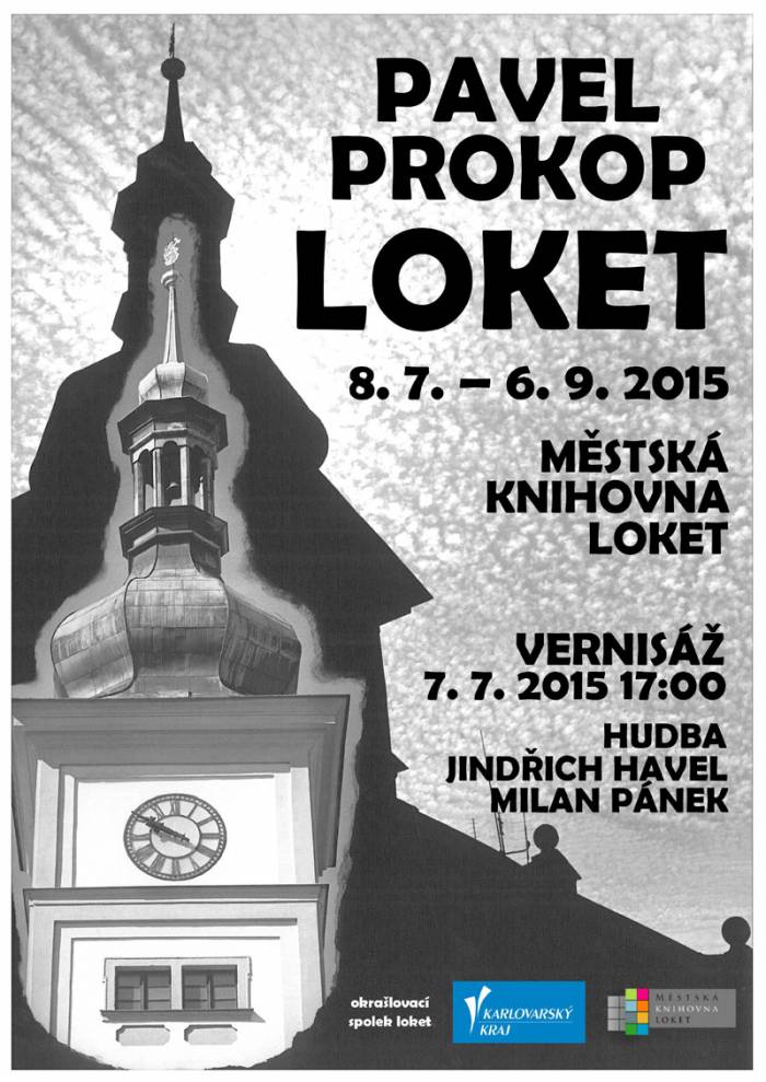 08.07.2015 - Pavel Prokop: Výstava  /  Loket