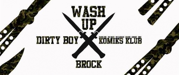 24.07.2015 - WASH UP! w / DIRTY BOY, BROCK and Guests -  České Budějovice