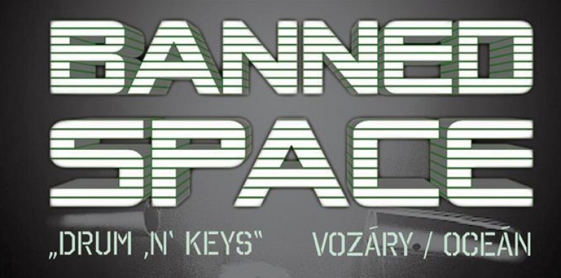 20.11.2013 - Banned Space - Drum n Keys