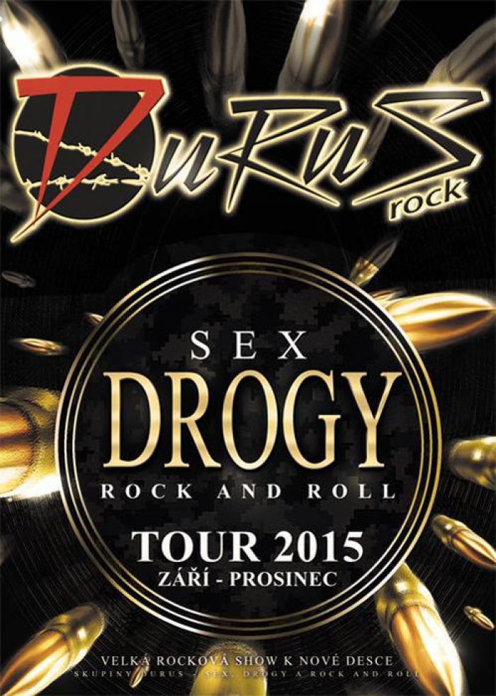 02.10.2015 -  DURUS: SEX, DROGY & ROCK AND ROLL TOUR  -  Dobříš 