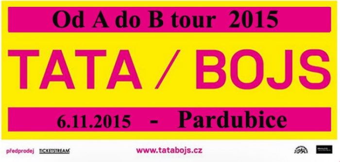 06.11.2015 - TATA / BOJS - Od A do B tour 2015 /  Pardubice