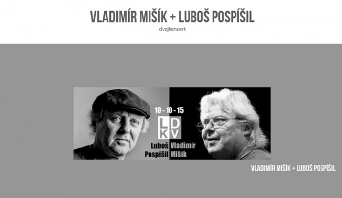 10.10.2015 - Vladimír Mišík + Luboš Pospíšil - Dvojkoncert / Karlovy Vary