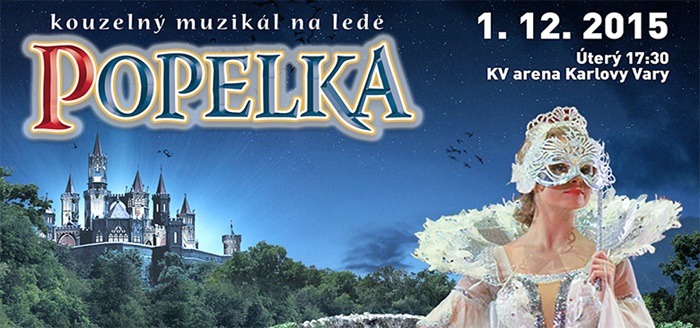01.12.2015 - Popelka - kouzelný muzikál na ledě / Karlovy Vary
