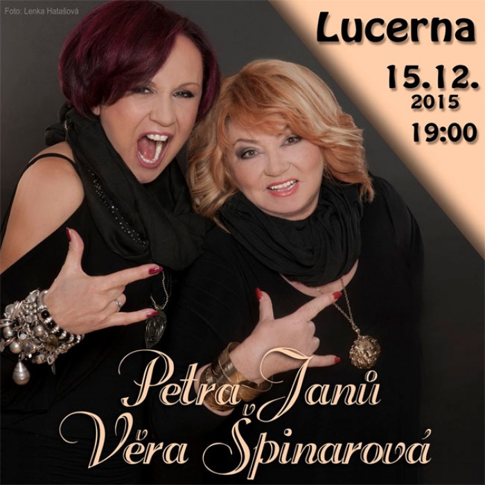 15.12.2015 - PETRA JANŮ & VĚRA ŠPINAROVÁ Tour 2015 - Praha